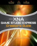 Microsoft XNA Game Studio Creator's Guide: An Introduction to XNA Game Programming