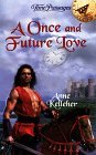 A Once and Future Love (Time Passages, #27) A Once and Future Love (Time Passages, #27)