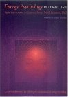 Energy Psychology Interactive by David Feinstein Energy Psychology Interactive by David Feinstein