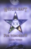 Witchcraft for Tomorrow Witchcraft for Tomorrow