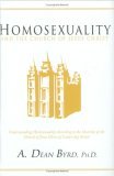 Homosexuality and the Church of Jesus Christ: Understanding Homosexuality According to the Doctrine of the Church of Jesus Christ of Latter-Day Saints