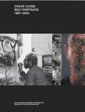 Chuck Close: Self-Portraits 1967-2005 Chuck Close: Self-Portraits 1967-2005