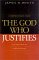 The God Who Justifies (Hardcover)