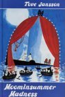 Moominsummer Madness (The Moomins, #5) Moominsummer Madness (The Moomins, #5)