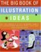 The Big Book of Illustration Ideas