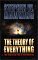 The Theory of Everything: The Origin and Fate of the Universe (Hardcover)