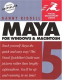 Maya 5 for Windows and Macintosh: Visual QuickStart Guide Maya 5 for Windows and Macintosh: Visual QuickStart Guide