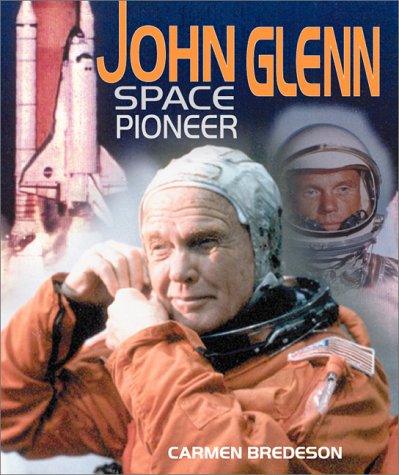 John Glenn: Space Pioneer