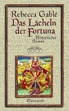 Das Lächeln der Fortuna by Rebecca Gablé Das Lächeln der Fortuna by Rebecca Gablé