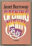 Opening Nights by Janet Burroway Opening Nights by Janet Burroway