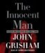 The Innocent Man: Murder and Injustice in a Small Town