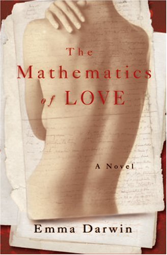 The Mathematics of Love by Emma Darwin The Mathematics of Love by Emma Darwin