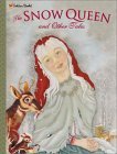 The Snow Queen and Other Tales The Snow Queen and Other Tales