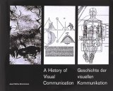 A History of Visual Communication A History of Visual Communication