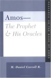 Amos-The Prophet & His Oracles