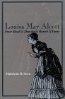 Louisa May Alcott: From Blood & Thunder to Hearth & Home Louisa May Alcott: From Blood & Thunder to Hearth & Home
