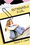 Returnable Girl by Pamela Lowell Returnable Girl by Pamela Lowell