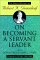 On Becoming a Servant Leade...