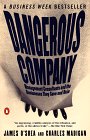Dangerous Company: The Consulting Powerhouses and the Businesses They Save and Ruin Dangerous Company: The Consulting Powerhouses and the Businesses They Save and Ruin