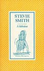 Stevie Smith: A Selection Stevie Smith: A Selection