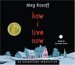 How I Live Now (Audio CD)