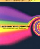 Spiral Dynamics Integral: Sounds True Audio Learning Course: Learn to Master the Memetric Codes of Human Behavior Spiral Dynamics Integral: Sounds True Audio Learning Course: Learn to Master the Memetric Codes of Human Behavior