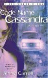 Code Name Cassandra  (1-800-Where-R-You, #2) 