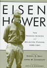 Eisenhower: The Prewar Diaries and Selected Papers, 1905-1941