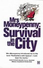 Mrs. Moneypenny: Survival in the City