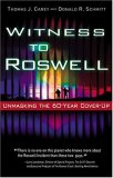 Witness to Roswell: Unmasking the 60-Year Cover-Up