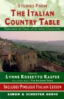 The Stories from The Italian Country Table: Exploring the Culture of Italian Farmhouse Cooking The Stories from The Italian Country Table: Exploring the Culture of Italian Farmhouse Cooking