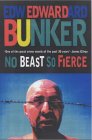 No Beast So Fierce by Edward Bunker No Beast So Fierce by Edward Bunker