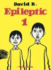 Epileptic 1 [L'Ascension du Haut Mal, 1-3]