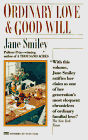 Ordinary Love and Good Will by Jane Smiley