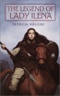 The Legend of Lady Ilena by Patricia Malone The Legend of Lady Ilena by Patricia Malone