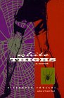 White Thighs White Thighs