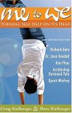 Me To We: Turning Self Help On It's Head