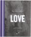 Love: The Words and Inspira...