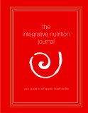 The Integrative Nutrition Journal The Integrative Nutrition Journal