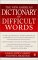 The New American Dictionary of Difficult Words
