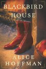 Blackbird House by Alice Hoffman Blackbird House by Alice Hoffman