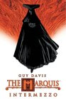 The Marquis Volume 2: Intermezzo The Marquis Volume 2: Intermezzo