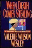 When Death Comes Stealing by Valerie Wilson Wesley