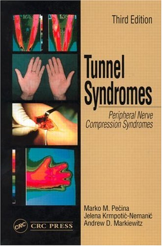 Tunnel Syndromes Marko M. Pecina Tunnel Syndromes Marko M. Pecina