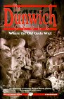 The Dunwich Cycle: Where the Old Gods Wait (Cthulhu Cycle Book, #9) The Dunwich Cycle: Where the Old Gods Wait (Cthulhu Cycle Book, #9)