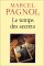 Le Temps Des Secrets (Souvenirs d'enfance, #3)