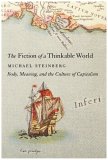The Fiction of a Thinkable World: Body, Meaning, and the Culture of Capitalism The Fiction of a Thinkable World: Body, Meaning, and the Culture of Capitalism