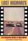 Lost Highways: An Illustrat...