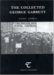 The Collected George Garrett (Radical Recoveries) The Collected George Garrett (Radical Recoveries)