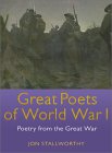 Great Poets of World War I: Poetry from the Great War Great Poets of World War I: Poetry from the Great War
